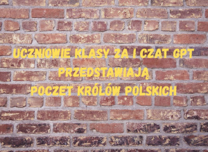 Świetliczaki rysują polskich królów