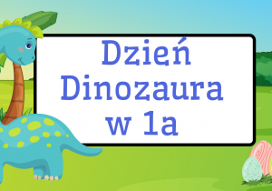 Dzień Dinozaura w 1a_1